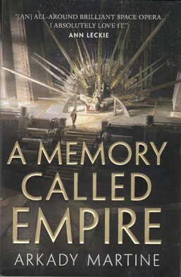 Arkady Martine: A Memory Called Empire (Paperback, 2019)