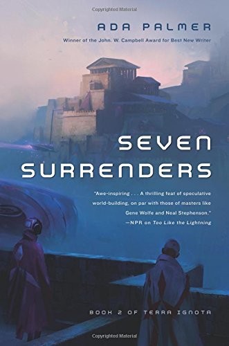 Ada Palmer: Seven Surrenders (Paperback, Tor Trade)