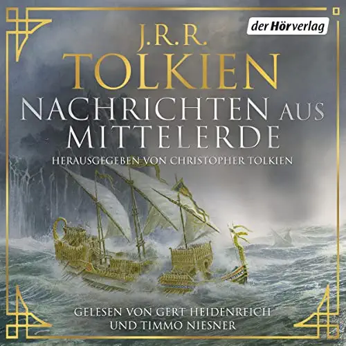 Empty Author, Christopher Tolkien: Nachrichten aus Mittelerde (AudiobookFormat, deutsch language, 2021, Klett-Kotta; Der Hörverlag)