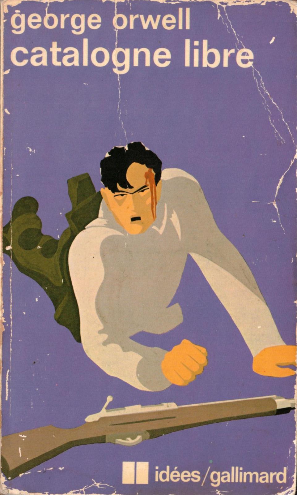 George Orwell: Hommage à la Catalogne (French language, 1976, Éditions Gallimard)