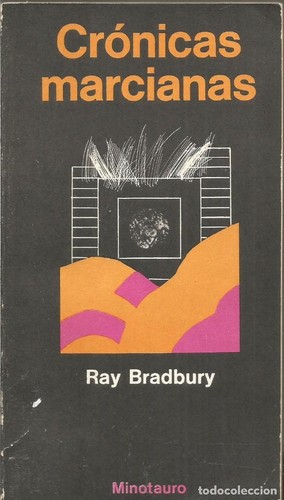 Ray Bradbury, Stephen Hoye, Brad Bradbury: Cronicas Marcianas (Spanish language, 1994, Minotauro)