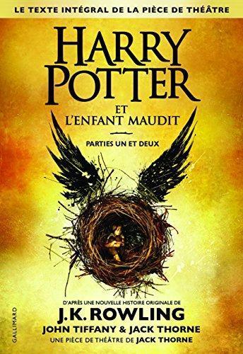 J.K. Rowling, Jack Thorne, John Tiffany: Harry Potter et l'Enfant Maudit (French language, 2016, Gallimard Jeunesse)