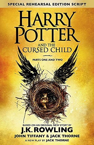 J.K. Rowling, Jack Thorne, John Tiffany: Harry Potter and the cursed child (2016, Levine/Scholastic)