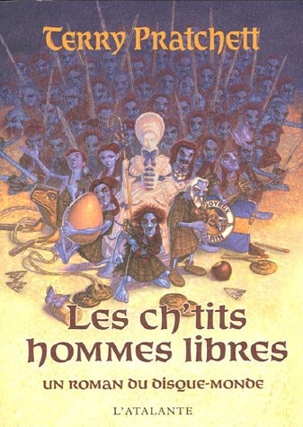 Terry Pratchett: Les ch'tits hommes libres (French Edition) (French language, Librairie L'Atalante)