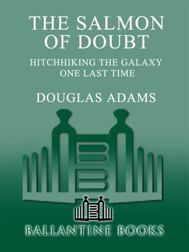 Douglas Adams: The Salmon of Doubt (EBook, 2005, Random House Publishing Group)