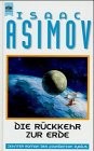 [author not identified], Isaac Asimov: Die Rückkehr zur Erde (Hardcover)