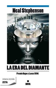 Neal Stephenson: La Era del Diamante The Diamond Age
Nova (2010, Ediciones Zeta)
