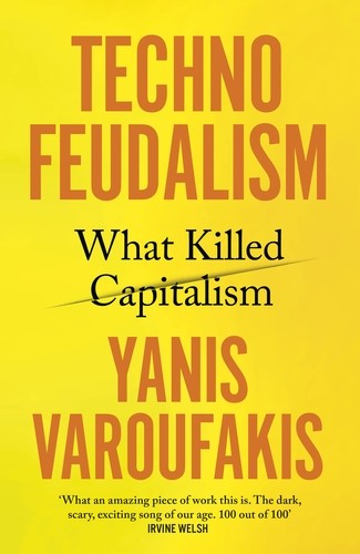 Yánis Varoufákis: Technofeudalism (Hardcover, 2023, Random House Children's Books)