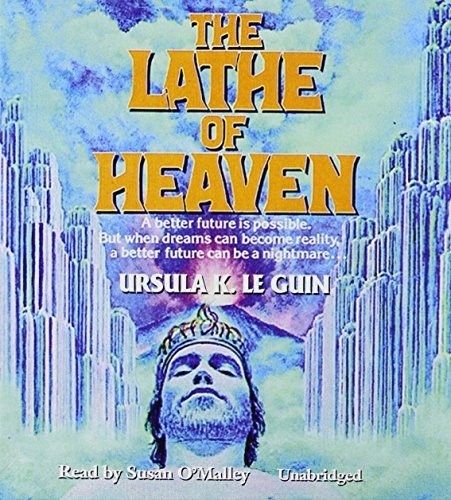 Ursula K. Le Guin, Susan O'Malley: The Lathe of Heaven (AudiobookFormat, Blackstone Pub)