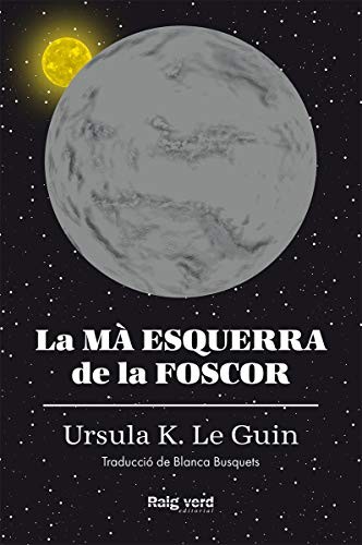 Ursula K. Le Guin, Blanca Busquets Figueras: La mà esquerra de la foscor (Paperback, Catalan language, RAYO VERDE EDITORIAL, S.L.)