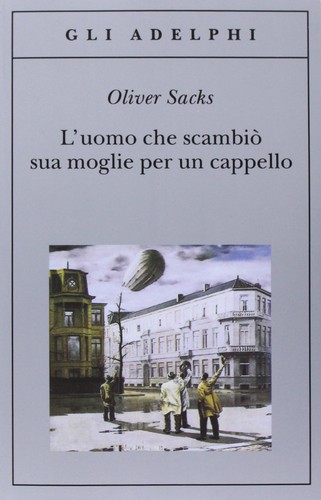 Jonathan Davis, Will Self, Oliver Sacks: L'uomo che scambiò sua moglie per un cappello (EBook, Italian language, 2013, Adelphi)