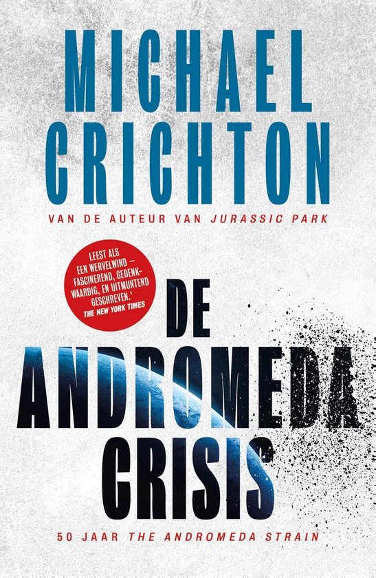 Michael Crichton, Michael Crichton: De Andromeda Crisis (EBook, Nederlands language, 2020, Luitingh-Sijthoff)