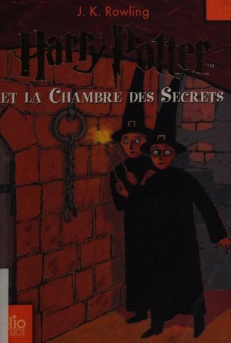 J.K. Rowling, Minalima Design: Harry Potter et la chambre des secrets (Paperback, French language, 2007, Gallimard Jeunesse)