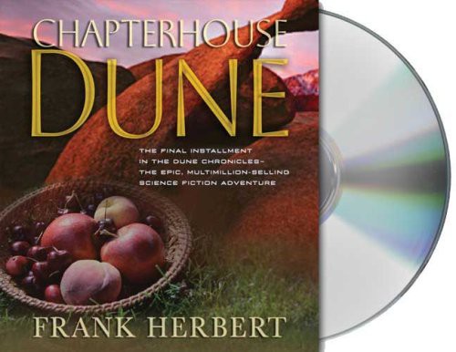 Frank Herbert, Katherine Kellgren, Scott Brick, Euan Morton, Jane Carr: Chapterhouse Dune (AudiobookFormat, 2009, Macmillan Audio)