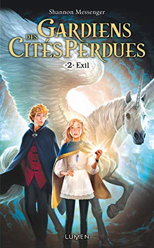 Shannon Messenger: Gardiens des Cités Perdues - tome 2 (Paperback, Français language, 2015, LUMEN)