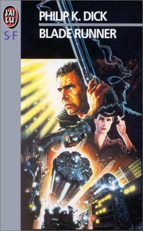 Philip K. Dick: Blade runner (French language, 1991, J'ai Lu)