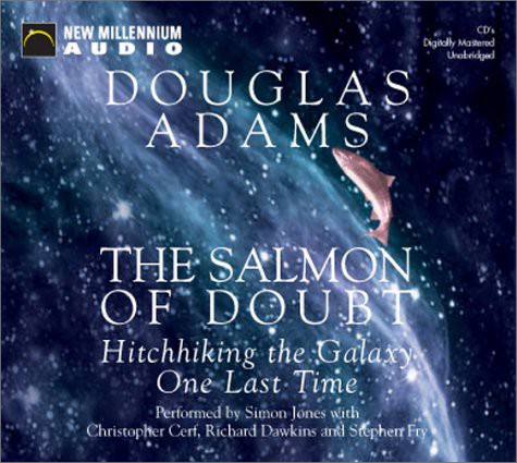 Douglas Adams, Simon Jones, Christopher Cerf, Richard Dawkins, Stephen Fry, Terry Gilliam: The Salmon of Doubt (AudiobookFormat, New Millenium Audio, Brand: New Millennium Audio)