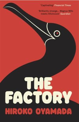 David Boyd, Hiroko Oyamada: Factory (2024, Granta Books)