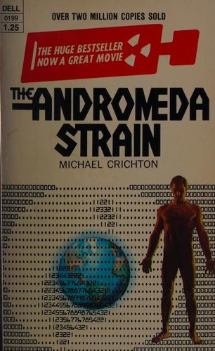 Michael Crichton, Michael Crichton: The Andromeda Strain (Paperback, 1971, Dell)