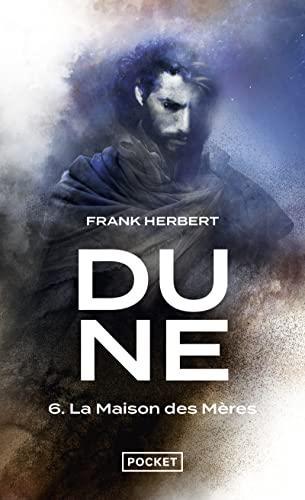 Frank Herbert, Katherine Kellgren, Scott Brick, Euan Morton, Jane Carr: Le cycle de Dune. VI, La maison des mères (French language, 2022, Presses Pocket)