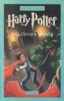 J.K. Rowling: Harry Potter y la camara secreta (Spanish language, 2001, Turtleback Books Distributed by Demco Media)