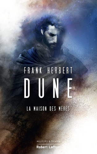 Frank Herbert, Katherine Kellgren, Scott Brick, Euan Morton, Jane Carr: La Maison des mères (French language, 2021, Robert Laffont)