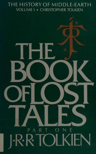 Empty Author: The Book of Lost Tales, Part One (The History of Middle-Earth, Vol. 1) (1986, Houghton Mifflin)