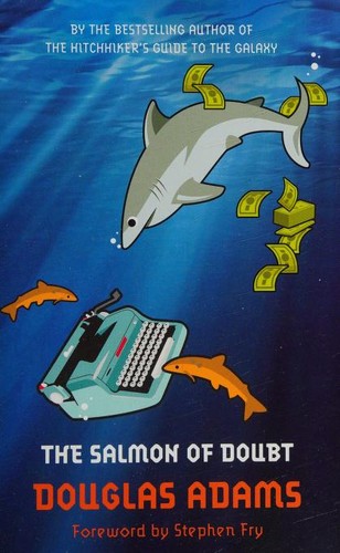 Douglas Adams: The Salmon of Doubt (Paperback, 2012, Pan Books)