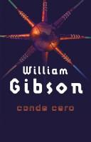 William Gibson: Conde Cero (Paperback, Spanish language, 2002, Minotauro)