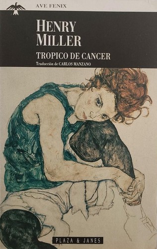Henry Miller: Trópico de Cáncer (Paperback, Spanish language, 1995, Plaza & Janés)