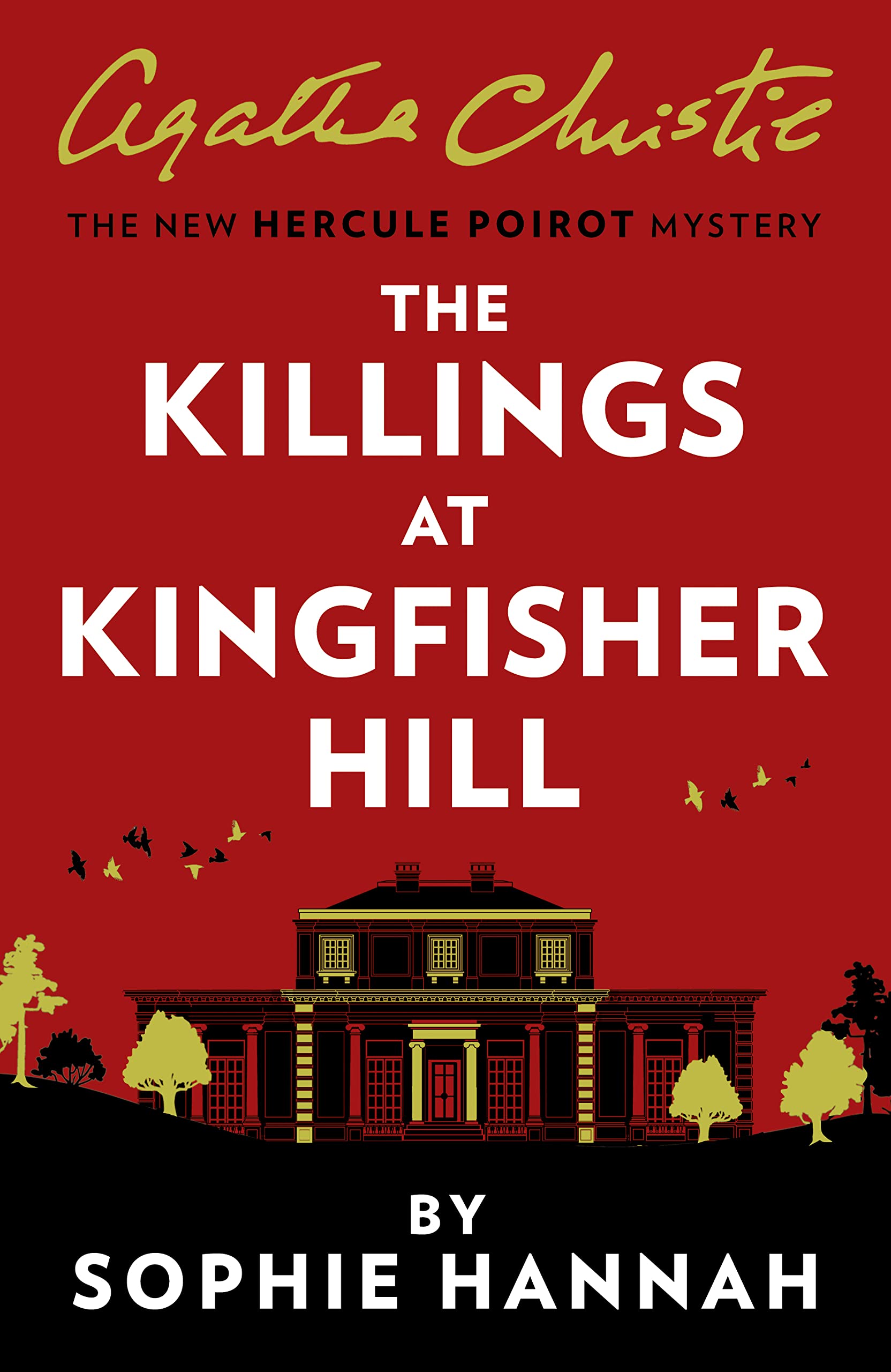 Agatha Christie, Sophie Hannah, Agatha Christie: Killings at Kingfisher Hill (2021, HarperCollins Publishers Limited)