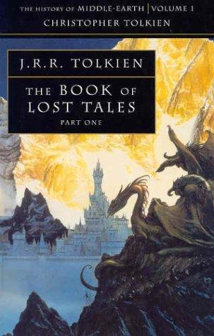 Empty Author: The Book of Lost Tales 1 (History of Middle-Earth) (Paperback, 1991, HarperCollins Publishers Ltd)