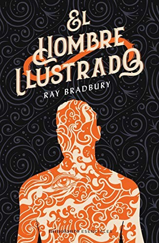 Francisco Abelenda, Ray Bradbury: El hombre ilustrado (Paperback, 2020, Minotauro, MINOTAURO)