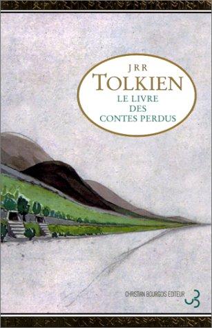 Empty Author, Adam Tolkien: Le Livre des contes perdus, volume 1 (Paperback, French language, 2002, Christian Bourgois)