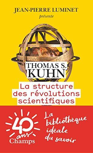 Thomas Kuhn: La structure des révolutions scientifiques (French language, 2018, Flammarion)